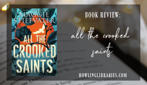all the crooked saints by maggie stiefvater