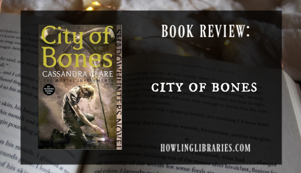 City of Bones – Cassandra Clare